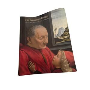 The Renaissance Portrait From Donatello to Bellini Keith Christiansen Paperback